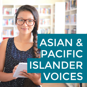 Asian & Pacific Islander Voices