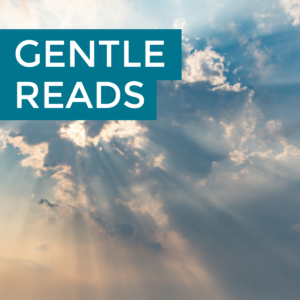 Gentle Reads