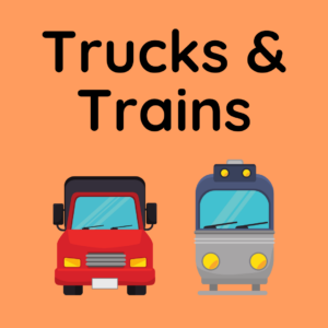 Trucks & Trains